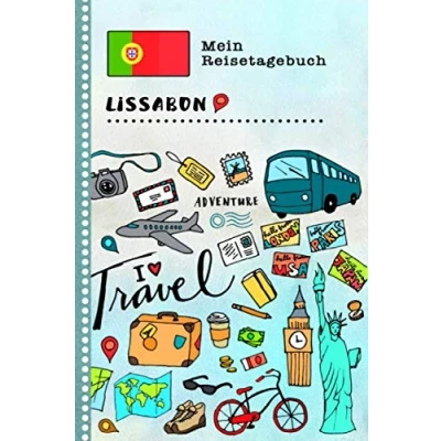 Abbildung von Lissabon Reisetagebuch: Kinder Reise Aktivitätsbuch zum Ausfüllen, Eintragen, Malen, Einkleben A5 Ferien unterwegs Tagebuch Selberschreiben Urlaubstagebuch Journal für Mädchen, Jungen