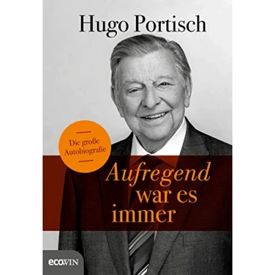 Abbildung von Aufregend war es immer: Die große Autobiographie