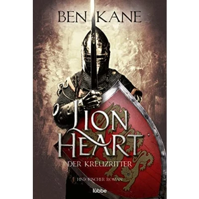 Abbildung von Lionheart Der Kreuzritter: Historischer Roman (Löwenherz, Band 2)
