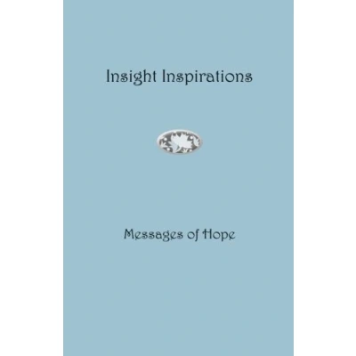 Abbildung von Insight Inspirations: Messages of Hope (Insights Series, Band 1)