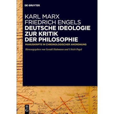 Abbildung von Deutsche Ideologie. Zur Kritik der Philosophie: Manuskripte in chronologischer Anordnung
