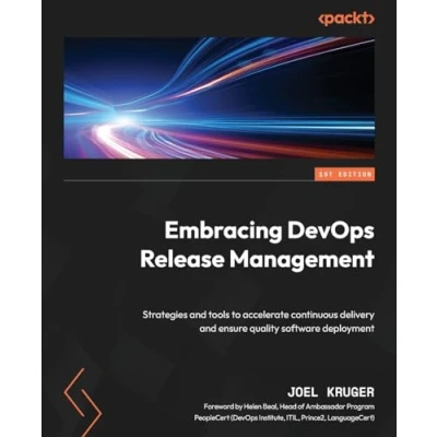 Abbildung von Embracing DevOps Release Management: Strategies and tools to accelerate continuous delivery ensure quality software deployment