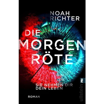 Abbildung von Die Morgenröte Sie nehmen dir dein Leben: Roman