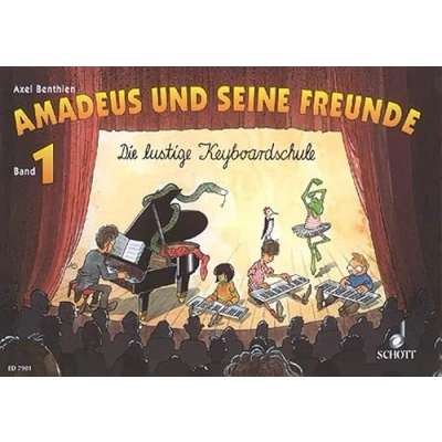 Abbildung von Amadeus und seine Freunde, Bd.1: Die lustige Keyboardschule. Band 1. Keyboard.
