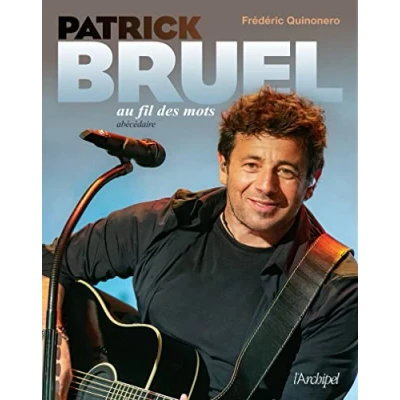 Abbildung von Patrick Bruel au fil des mots Abécédaire