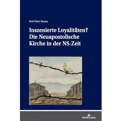 Abbildung von Inszenierte Loyalitäten?: Die Neuapostolische Kirche in der NS Zeit