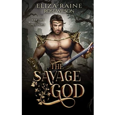 Abbildung von The Savage God: A Fated Mates Fantasy Romance (The Ares Trials, Band 2)