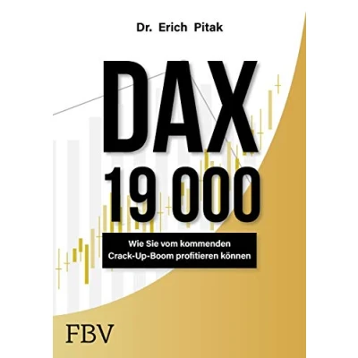 Abbildung von DAX 19 000: Wie sie vom kommenden Crack Up Boom profitieren können