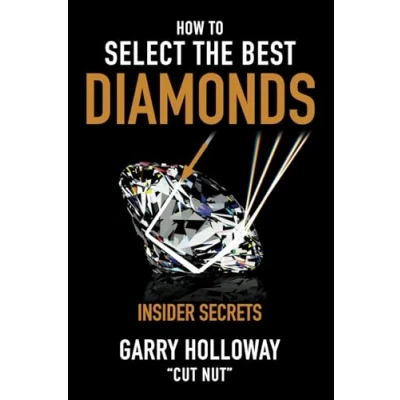 Abbildung von How to Select the Best DIAMONDS: Insider Secrets