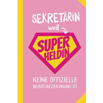 Abbildung von Sekretärin weil Superheldin keine offizielle Berufsbezeichnung ist: Notizbuch als Geschenk für eine A5 / liniert Büro Kollegin Geschenke zum Geburtstag oder Weihnachten