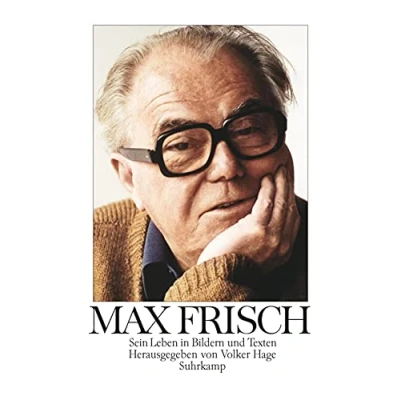 Abbildung von Max Frisch: Sein Leben in Bildern und Texten