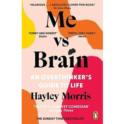 Abbildung von Me vs Brain: An Overthinker’s Guide to Life the instant Sunday Times bestseller!