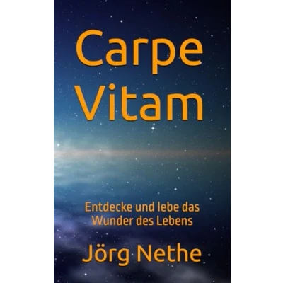 Abbildung von Carpe Vitam: Entdecke und lebe das Wunder des Lebens (Onkel Jörg&#039;s, Band 4)