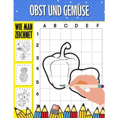 Abbildung von Wie man Obst und Gemüse zeichnet: Sammlung vieler grüner Zutaten mit 30 einfachen grundlegenden Zeichen Seiten zum Zeichnen lernen Geschenke für ... weitere Altersgruppen an besonderen Tagen