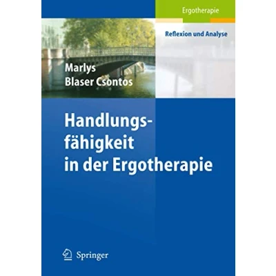 Abbildung von Handlungs fähigkeit in der Ergotherapie (Ergotherapie Reflexion und Analyse)