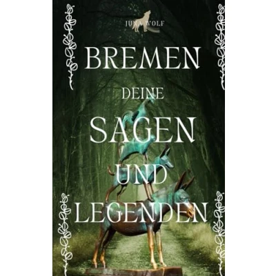 Abbildung von BREMEN DEINE SAGEN UND LEGENDEN