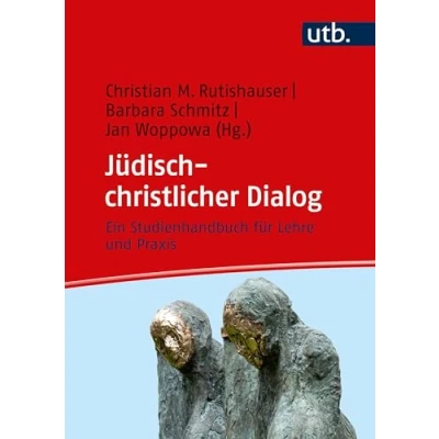 Abbildung von Jüdisch christlicher Dialog. Ein Studienhandbuch für Lehre und Praxis