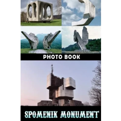 Abbildung von Spomenik Monument Photo Book: Fascinating Images Of Sculptures For Adults/ Great Gift /Awesome Illustrations To Relax And Unwind