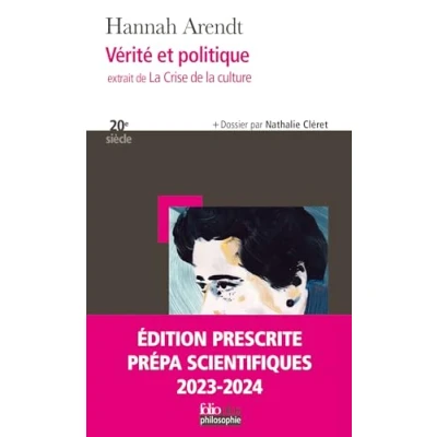 Abbildung von Vérité et politique: extrait de &quot; la Crise culture&quot; Prépas scientifiques 2024