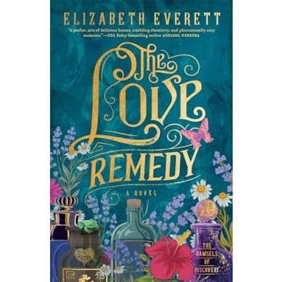 Abbildung von The Love Remedy (The Damsels of Discovery, Band 1)