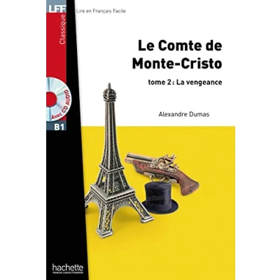 Abbildung von Le Comte de Monte Cristo 2: Tome 2 : La vengeance / Lektüre + Audio CD (Lire en Francais Facile Classique)