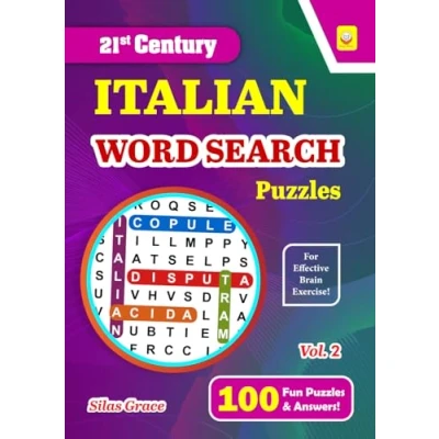 Abbildung von 21st CENTURY ITALIAN WORD SEARCH Puzzles: Volume 2: 100 LARGE PRINT Puzzles with Solutions to Keep you Entertained (21st PUZZLE BOOKS)