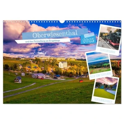 Abbildung von Oberwiesenthal und der Fichtelberg im Erzgebirge (Wandkalender 2025 DIN A3 quer), CALVENDO Monatskalender