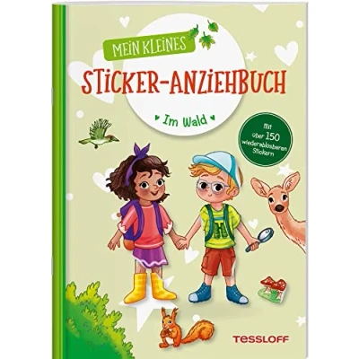Abbildung von Mein kleines Sticker Anziehbuch. Im Wald / Mit 150 wiederablösbaren Stickern Für Mädchen und Jungen ab 4 Jahren: Stickern, spielen, beschäftigen Jahren. über