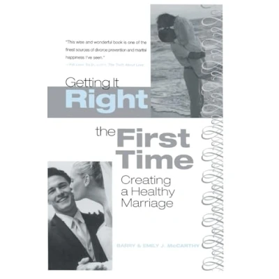 Abbildung von Getting It Right the First Time: Creating a Healthy Marriage