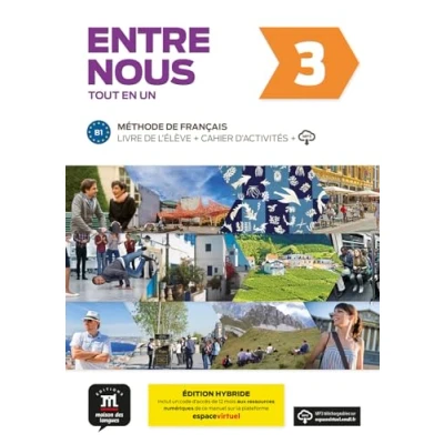 Abbildung von Entre Nous 3 Éd. HYBRIDE Tout en un: Livre de l&#039;eleve + Cahier d&#039;activites (B1) EDITION