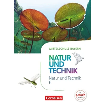 Abbildung von NuT Natur und Technik Mittelschule Bayern 6. Jahrgangsstufe: Schulbuch
