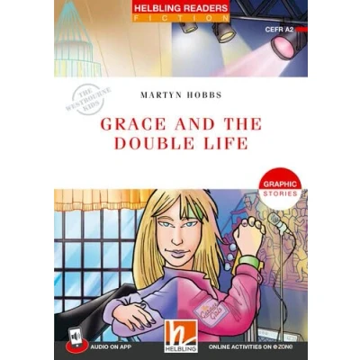 Abbildung von Helbling Readers Red Series, Level 3 / Grace and the Double Life: Graphic Stories Series (A2) (Helbling Fiction)