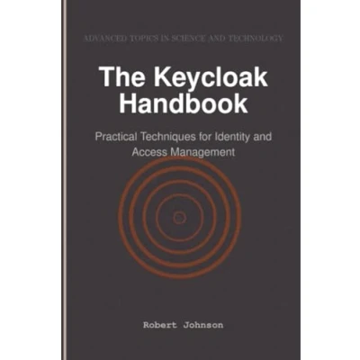 Abbildung von The Keycloak Handbook: Practical Techniques for Identity and Access Management