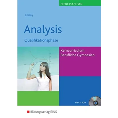 Abbildung von Mathematik / Ausgabe für das Kerncurriculum Berufliche Gymnasien in Niedersachsen: ... Analysis Qualifikationsphase: Schülerband