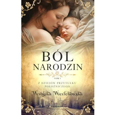 Abbildung von Z dziejów przytułku położniczego: położniczego (1) (Ból narodzin Tom 1, Band 1)