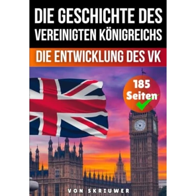 Abbildung von Die Geschichte des Vereinigten Königreichs: Entwicklung VK
