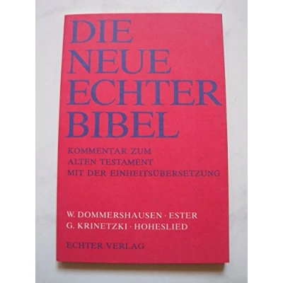 Abbildung von Die Neue Echter Bibel. Kommentar zum Alten Testament mit Einheitsübersetzung: Ester