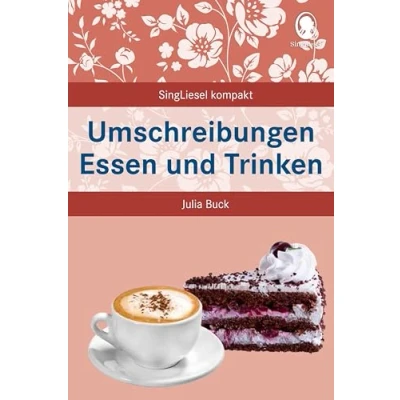 Abbildung von Umschreibungen Essen und Trinken: Beschäftigung Gedächtnistraining für Senioren mit Demenz. Beliebt bewährt bei (SingLiesel Kompakt. ... Senioren. Auch Demenz)