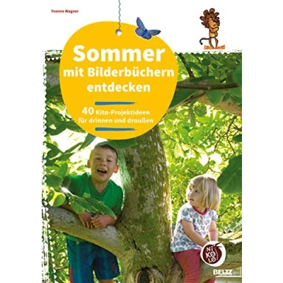 Abbildung von Sommer mit Bilderbüchern entdecken: 40 Kita Projektideen für drinnen und draußen (Beltz Nikolo)