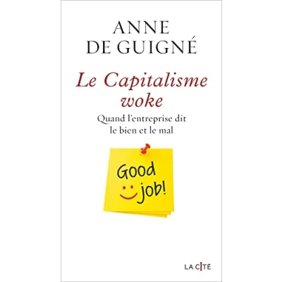 Abbildung von le Capitalisme woke Quand l&#039;entreprise dit bien et mal