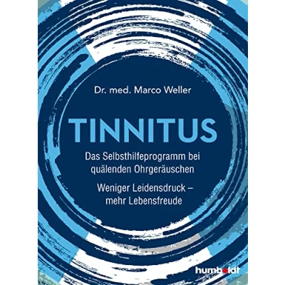 Abbildung von Tinnitus: Das Selbsthilfeprogramm bei quälenden Ohrgeräuschen. Weniger Leidensdruck mehr Lebensfreude