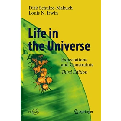Abbildung von Life in the Universe: Expectations and Constraints (Springer Praxis Books)
