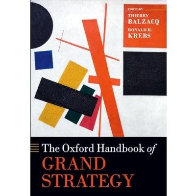 Abbildung von The Oxford Handbook of Grand Strategy (Oxford Handbooks)