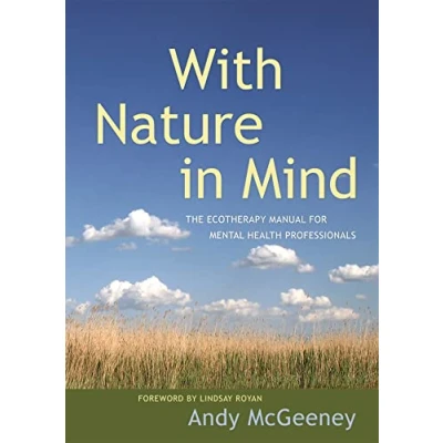 Abbildung von With Nature in Mind: The Ecotherapy Manual for Mental Health Professionals