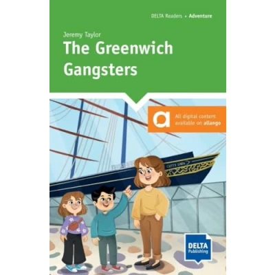 Abbildung von The Greenwich Gangsters: Reader with audios and digital extras (DELTA Reader: Adventure)