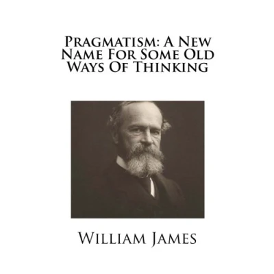 Abbildung von PRAGMATISM: A New Name for Some Old Ways of Thinking