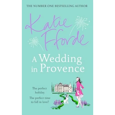 Abbildung von A Wedding in Provence: From the #1 bestselling author of uplifting feel good fiction