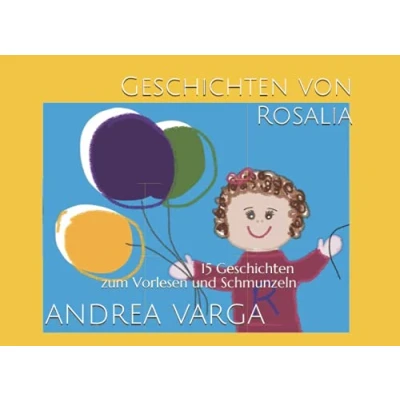 Abbildung von Geschichten von Rosalia: 15 zum Vorlesen und Schmunzeln