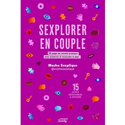 Abbildung von Sexplorer en couple : 50 pages de conseils pratiques pour préserver et renouveler le désir: désir 15 outils détachables à afficher