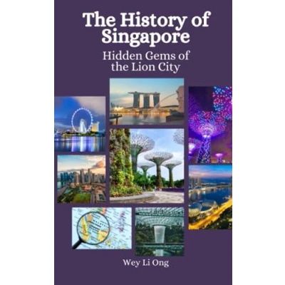 Abbildung von the History of Singapore: Hidden Gems Lion City